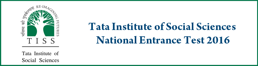 Tata Institute of Social Sciences National Entrance Test 2016