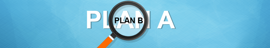 Plan A Plan B choosing the right career
